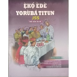 EKO EDE YORUBA TITUN JSS IWE KIN-IN-NI by Oyebamiji Mustapha & Others- Paperback