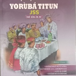 EKO EDE YORUBA TITUN JSS IWE KIN-IN-NI by Oyebamiji Mustapha & Others- Paperback