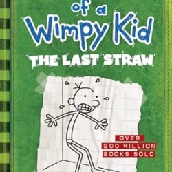 Dairy of a Wimpy Kid: The Last Straw (Book 3) by Jeff Kinney -Paperback