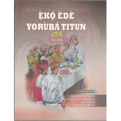 EKO EDE YORUBA TITUN JSS IWE KETA by Oyebamiji Mustapha & Others- Paperback