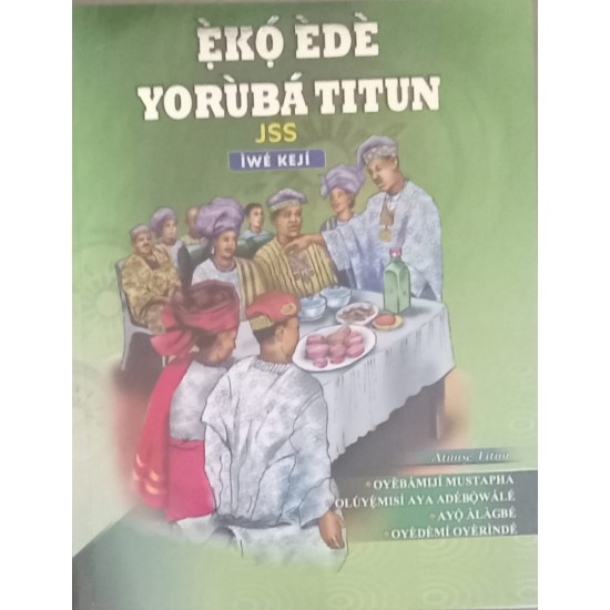EKO EDE YORUBA TITUN JSS IWE KEJI by Oyebamiji Mustapha & Others- Paperback