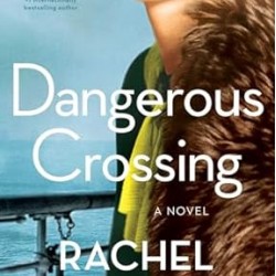 Dangerous Crossing by Rachel Rhys - Paperback