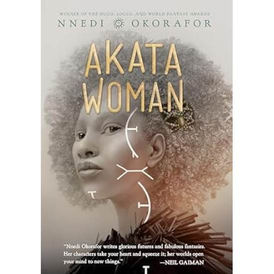 Akata Woman (The Nsibidi Scripts) by Nnedi Okorafor- Hardback