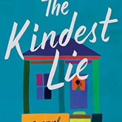 The Kindest Lie: A Novel by Nancy Johnson - Hardback