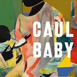 Caul Baby: A Novel by Morgan Jerkins- Hardback