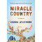 Miracle Country: A Memoir by Kendra Atleework - Hardcover