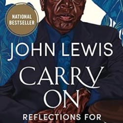 Carry On: Reflections for a New Generation by John Lewis, Kabir Sehgal Andrew Young -Hardback
