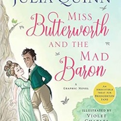 Miss Butterworth and the Mad Baron: A Graphic Novel by Julia Quinn, Violet Charles -Paperback