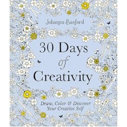 30 Days of Creativity DRAW, COLOR, AND DISCOVER YOUR CREATIVE SELF  By Johanna Basford- Coloring book