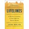Lifelines: A Doctor's Journey in the Fight for Public Health by Dr. Leana Wen- Hardback