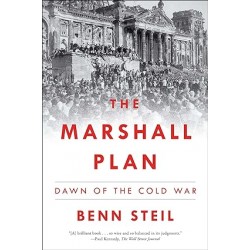 The Marshall Plan: Dawn of the Cold War by Benn Steil - Paperback