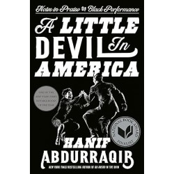 A Little Devil in America: Notes in Praise of Black Performance by Hanif Abdurraqib - Hardback