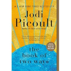 The Book of Two Ways: A Novel by Jodi Picoult- Hardback