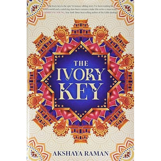 The Ivory Key (The Ivory Key Duology) by Akshaya Raman- Hardback