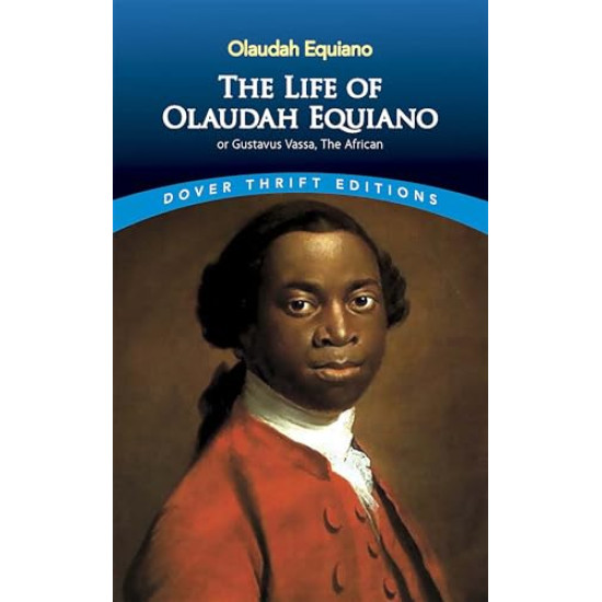 The Life of Olaudah Equiano, Or, Gustavus Vassa, the African (Dover Thrift Editions) by Equiano, Olaudiah -Paperback