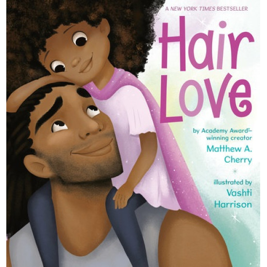 Hair Love by Cherry, Matthew A. Harrison, Vashti (Ilt) -Hardcover