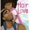 Hair Love by Cherry, Matthew A. Harrison, Vashti (Ilt) -Hardcover