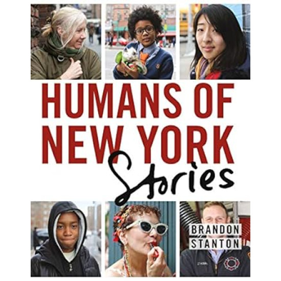 Humans of New York : Stories by Brandon Stanton - Hardback Humans of New York : Stories by Brandon Stanton - Hardback