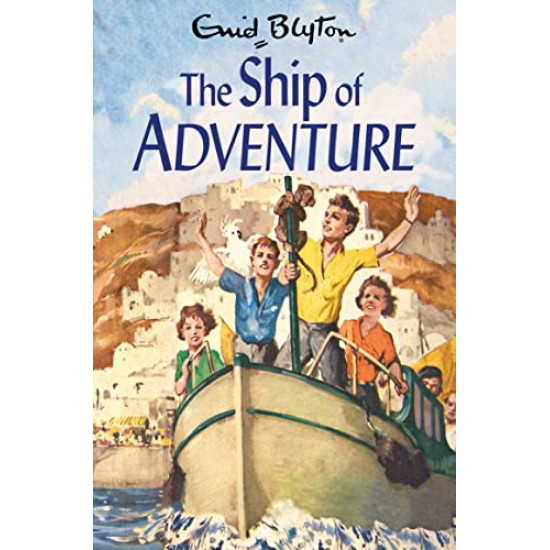 The Ship of Adventure (The Adventure Series) by Enid Blyton-Paperback