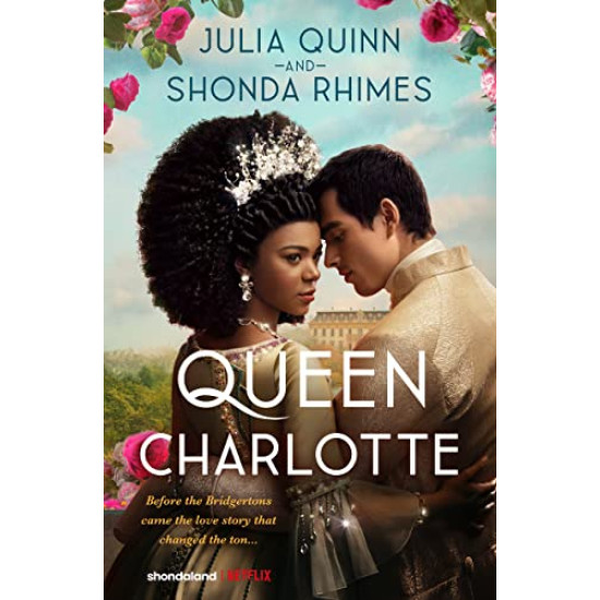 Queen Charlotte  by Quinn, Julia and  Rhimes, Shonda by Hardcover