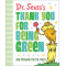 Dr. Seuss's Thank You for Being Green: And Speaking for the Trees (Dr. Seuss's Gift Books) Hardcover