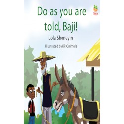 Do As You Are Told, Baji!  by Lola Shoneyin - Paperback