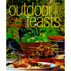 Outdoor Feasts: Of Barbeques and Picnics  by Hugo Arnold-Hardcover 