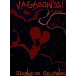 Vagabonds! by Eloghosa Osunde - Paperback