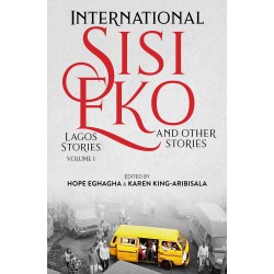 International Sisi Eko and Other Stories by A. Igoni Barrett - Paperback