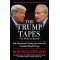 The Trump Tapes: Bob Woodward's Twenty Interviews with President Donald Trump by Bob Woodward - Paperback