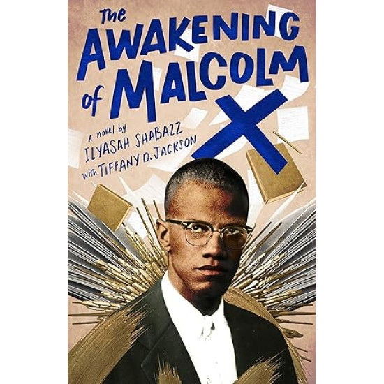 The Awakening of Malcolm X by Ilyasah Shabazz & Tiffany D. Jackson - Hardback