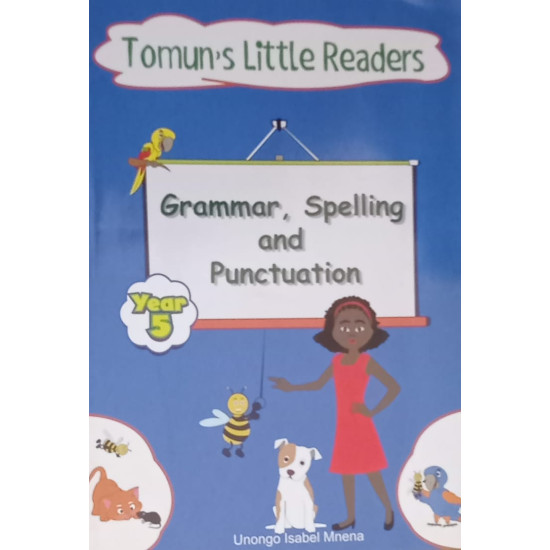Grammar, Spelling and Punctuation - Year 5 by Unongo Isabel Mnena - Paperback