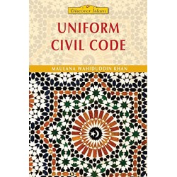 Uniform Civil Code by Maulana Wahiduddin Khan - Paperback