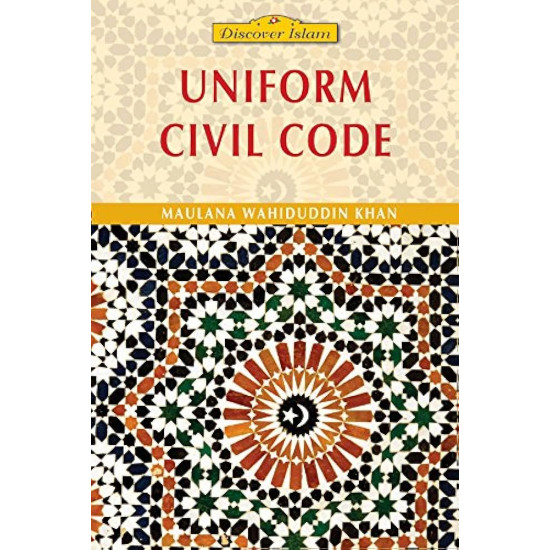 Uniform Civil Code by Maulana Wahiduddin Khan - Paperback