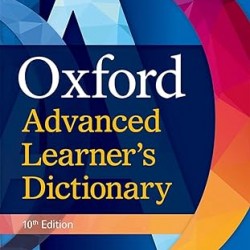 Oxford Advanced Learner's Dictionary (10th edition) by Jeniffer Bradbery - Hardback