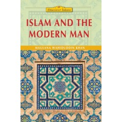 Islam and the Modern man by Maulana Wahiduddin Khan - Paperback