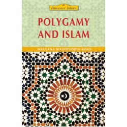 Polygamy and Islam by Maulana Wahiduddin Khan - Paperback