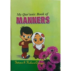 My Qur'anic Book of Manners by Fatima I. Kokori Ojenya - Paperback