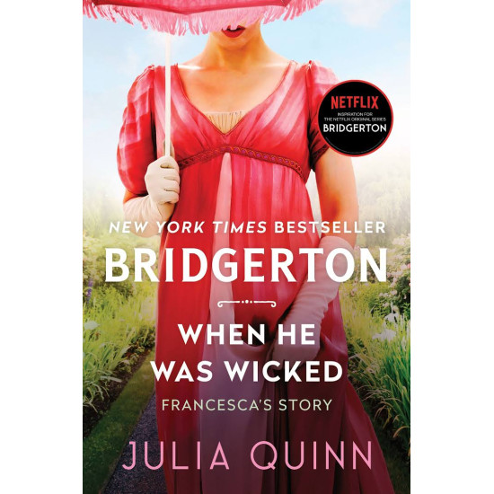 When He Was Wicked (Bridgertons, 6) by Julia Quinn When He Was Wicked (Bridgertons, 6) by Julia Quinn