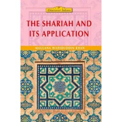 The Shariah and its Application by Maulana Wahiduddin Khan - Paperback