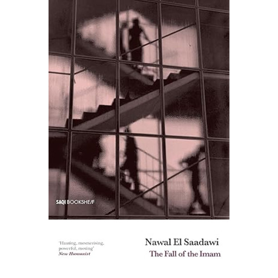 The Fall of the Imam by Nawal El Saadawi - Paperback (Signed)