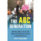The AOC Generation: How Millennials Are Seizing Power and Rewriting the Rules of American Politics by David Freedlander - Hardback