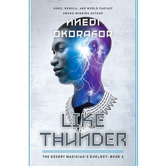 Like Thunder: The Desert Magician's Duology: Book Two by Nnedi Okorafor - Paperback (Signed)