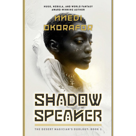 Shadow Speaker: The Desert Magician's Duology: Book One by Nnedi Okorafor - Paperback (Signed) Shadow Speaker: The Desert Magician's Duology: Book One by Nnedi Okorafor - Paperback (Signed)