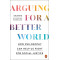 Arguing for a Better World by Arianne Shahvisi - Paperback