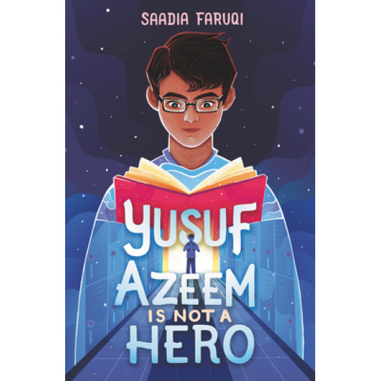 Yusuf Azeem Is Not a Hero by Saadia Faruqi - Paperback