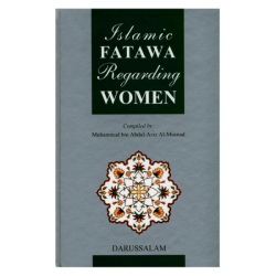 Islamic Fatawa Regarding Women by Islamic Fatawa Regarding Women by Muhammad bin Abdul-Aziz Al-Musnad - Hardback