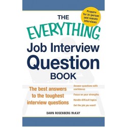 The Everything Job Interview Question Book by Dawn Rosenberg McKay - Paperback