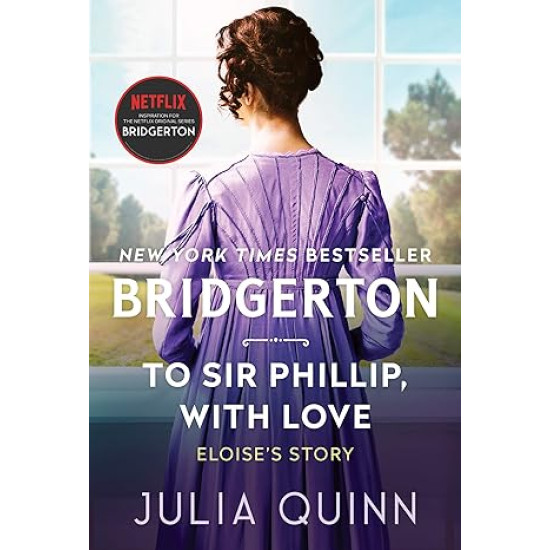To Sir Phillip, With Love: Bridgerton (Bridgertons, 5) by Julia Quinn - Paperback To Sir Phillip, With Love: Bridgerton (Bridgertons, 5) by Julia Quinn - Paperback