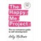 The Happy Me Project: The no-nonsense guide to self-development by Holly Matthews - Paperback 